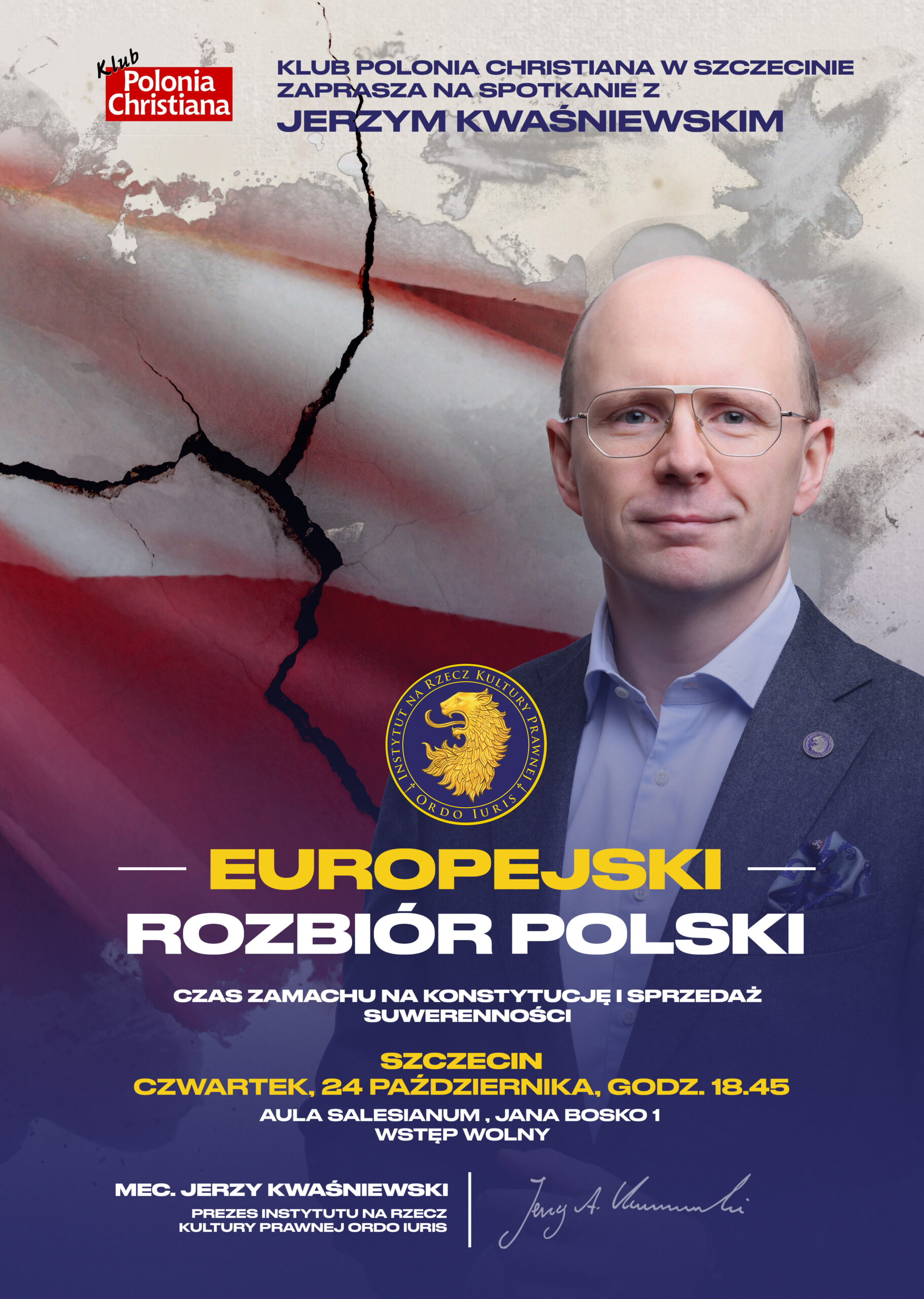 Europejski rozbiór Polski. Czas zamachu na Konstytucję i sprzedaż suwerenności – spotkanie z adw. Jerzym Kwaśniewskim w Szczecinie