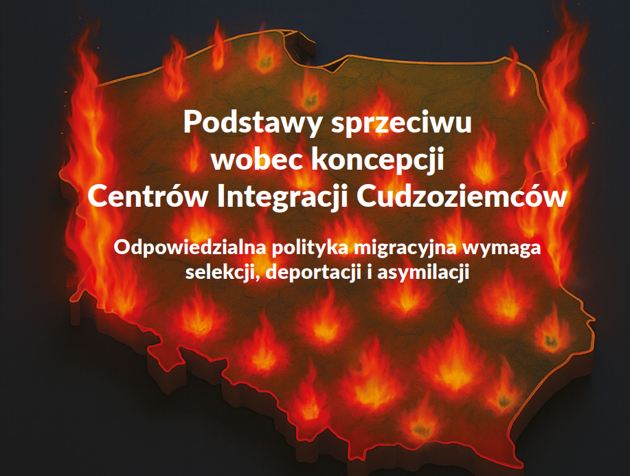 Nowy raport Ordo Iuris o Centrach Integracji Cudzoziemców: polska polityka migracyjna powinna oprzeć się na selekcji, deportacji i asymilacji